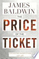 The price of the ticket : collected nonfiction: 1948-1985 /