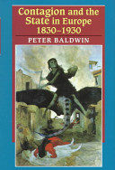 Contagion and the state in Europe, 1830-1930 /