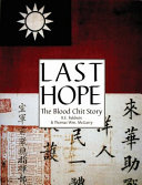 Last hope : the blood chit story /