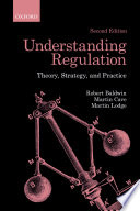 Understanding regulation : theory, strategy, and practice /