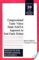 Congressional trade votes : from NAFTA approval to fast-track defeat /