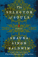 The selector of souls : a novel /