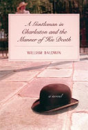 A gentleman in Charleston and the manner of his death /