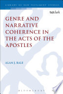 Genre and narrative coherence in the Acts of the Apostles /