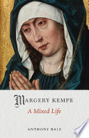 Margery Kempe : a mixed life /
