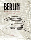 Berlin : the politics of order, 1737-1989 /