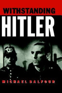 Withstanding Hitler in Germany, 1933-45 /