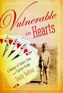 Vulnerable in hearts : a memoir of fathers, sons and contract bridge /