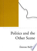 Politics and the other scene /