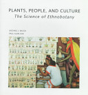 Plants, people, and culture : the science of ethnobotany /