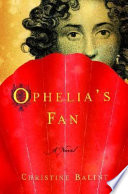 Ophelia's fan : a novel /