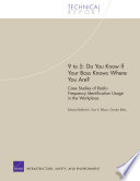 9 to 5 : do you know if your boss knows where you are? : case studies of radio frequency identification usage in the workplace /