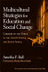 Multicultural strategies for education and social change : carriers of the torch in the United States and South Africa /