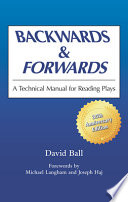 Backwards and forwards : a technical manual for reading plays /