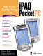 How to do everything with your iPAQ pocket PC /