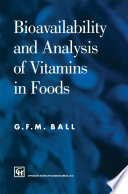 Bioavailability and analysis of vitamins in foods /