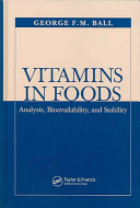 Vitamins in foods : analysis, bioavailability, and stability /