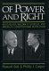 Of power and right : Hugo Black, William O. Douglas, and America's constitutional revolution /