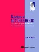 Reactions to motherhood : the role of post-natal care /