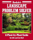 Rodale's landscape problem solver : a plant-by-plant guide /