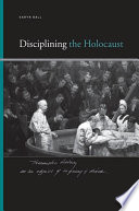 Disciplining the Holocaust /