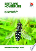 Britain's hoverflies : an introduction to the hoverflies of Britain and Ireland /
