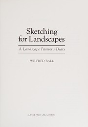 Sketching for landscapes : a landscape painter's diary /