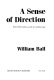 A sense of direction : some observations on the art of directing /