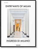Entryways of Milan = Ingressi di Milano /