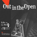 Out in the open : life on the street /