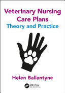 Veterinary nursing care plans : theory and practice /