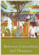 Between colonialism and diaspora : Sikh cultural formations in an imperial world /