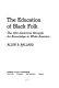 The education of Black folk ; the Afro-American struggle for knowledge in white America /