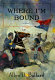 Where I'm bound : a novel /