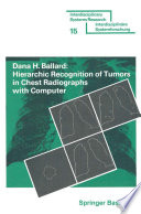 Hierarchic recognition of tumors in chest radiographs with computer /