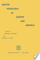 Martin Heidegger: In Europe and America /