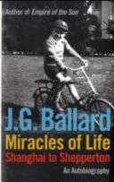 Miracles of life : Shanghai to Shepperton, an autobiography /