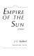 Empire of the Sun : a novel /