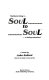 MacBurnie King in-- Soul to soul : a daring adventure : a novel /