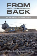 From Kabul to Baghdad and back : the U.S. at war in Afghanistan and Iraq /