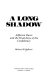 A long shadow : Jefferson Davis and the final days of the Confederacy /