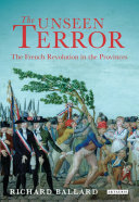 The unseen terror : the French Revolution in the provinces /