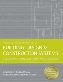 Building design & construction systems : ARE sample problems and practice exam /