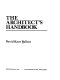 The architect's handbook /