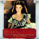 Hell's belles : a tribute to the spitfires, bad seeds & steel magnolias of the New and Old South /