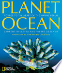 Planet ocean : voyage to the heart of the marine realm /
