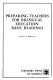 Preparing teachers for bilingual education : basic readings /