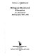 Bilingual-bicultural education : an annotated bibliography, 1936-1982 /