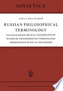 Russian Philosophical Terminology = Russische Philosophische Terminologie = Terminologie Russe de Philosophie /