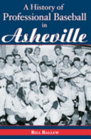 A history of professional baseball in Asheville /